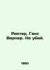 Richter, Hans Werner. Thou shalt not kS.Pb.In Russian /Rikhter, Gans Verner. Ne. 