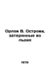 Orlov B. Islands Lost in Ice In Russian /Orlov V. Ostrova, zateryannye vo ldakh. Orlov, Vasily Mikhailovich