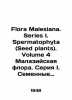 Flora Malesiana. Series I. Spermatophyta (Seed plants). Volume 4 Malaysian flora. 