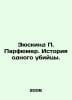 Suskind Perfumer. The Story of a Killer. In Russian /Zyuskind Parfyumer. Istori. Patrick Suskind