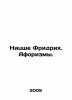 Nietzsche Friedrich. Aphorisms. In Russian /Nitsshe Fridrikh. Aforizmy.. Nietzsche, Friedrich