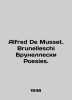 Alfred De Musset. Brunelleschi Brunelleschi Poesies. In Russian (ask us if in do. 