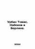 Urban Thomas. Nabokov in Berlin. In Russian (ask us if in doubt)/Urban Tomas. Na. Nabokov  Vladimir Dmitrievich