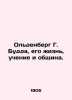 Oldenberg G. Buddha  His Life  Teaching  and Community. In Russian (ask us if in. Berg  Gustav Alexandrovich