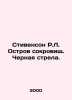 Stevenson R.L. Treasure Island. Black Arrow. In Russian /Stivenson R.L. Ostrov . Robert Lewis Stevenson