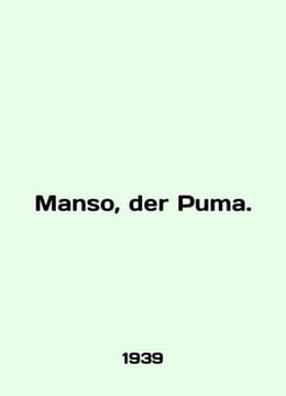 Manso, der Puma. In English /Manso, der Puma.. undefined