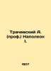 Trachevsky A. (Prof.) Napoleon I. In Russian (ask us if in doubt)/Trachevskiy A.. Trachevsky  Alexander Semenovich