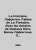 La Fontaine. Lafontaine. Fables de La Fontaine. Avec les dessins de Gustave Dore. 