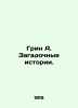 Green A. Mysterious Stories. In Russian (ask us if in doubt)/Grin A. Zagadochnye. Alexander Green