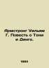 Armstrong William G. The Tale of Tony and Dingo. In Russian /Armstrong Uilyam G. 