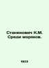 Stanyukovich K.M. Among the sailors. In Russian /Stanyukovich K.M. Sredi moryak. Stanyukovich, Konstantin Mikhailovich