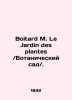 Boitard M. Le Jardin des plantes. In Russian /Boitard M. Le Jardin des plantes /. 