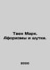 Mark Twain. Aphorisms and jokes. In Russian /Tven Mark. Aforizmy i shutki.. Twain, Mark