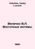 Velichko V.L. Oriental Motifs. In Russian /Velichko V.L. Vostochnye motivy.. Velichko, Vasily Lvovich