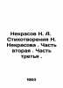 Nekrasov N. A. Poems by N. Nekrasov. Part Two. Part Three. In Russian (ask us if. Nikolay Nekrasov