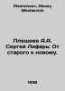 A.A. Pleshchev Sergey Lifar: From the Old to the New. In Russian /Pleshcheev A.. Pleshcheev, Alexey Nikolaevich