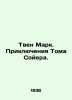 Twain Mark: The Adventures of Tom Sawyer. In Russian /Tven Mark. Priklyucheniya. Twain, Mark
