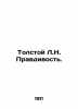 Tolstoy L.N. Truth. In Russian /Tolstoy L.N. Pravdivost.. Lev Tolstoy