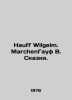 Hauff Wilgelm. MarchenGauf W. Tales. In German /Hauff Wilgelm. MarchenGauf V. S. Wilhelm Hauf