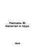 Lassal F. Capital and Labor. In Russian /Lassal F. Kapital i trud.. Lasalle, Ferdinand