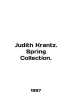 Judith Krantz. Spring Collection. In English /Judith Krantz. Spring Collection.. 