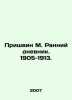 Prishvin M. Early Diary. 1905-1913. In Russian /Prishvin M. Ranniy dnevnik. 190. Mikhail Prishvin