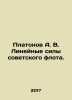 Platonov A. V. Linear forces of the Soviet fleet. In Russian /Platonov A. V. Li. Andrey Platonov