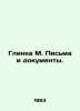 Glinka M. Letters and documents. In Russian /Glinka M. Pisma i dokumenty.. Glinka, Mikhail Ivanovich