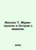 Jansson T. Moomi-trolls and the Island with a Lighthouse. In Russian /Yansson T. Tove Jansson