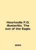 Hourtoulle F.G. Austerlitz. The sun of the Eagle. In English /Hourtoulle F.G. A. 