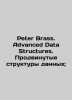 Peter Brass. Advanced Data Structures. Advanced Data Structures. In Russian (ask. 