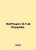 Hoffmann E.T.A Coppelia. In English /Hoffmann E.T.A Coppelia.. 