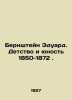 Bernstein Edward. Childhood and Youth 1850-1872. In Russian /Bernshteyn Eduard.. Bernstein, Elsa