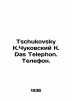 Tschukovsky K.Chukovsky K. Das Telephon. Telephone. In German (ask us if in doub. Korney Chukovsky