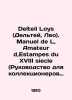 Delteil Loys (Delteil  Leo). Manuel de L  Amateur d  Estampes du XVIII siecle (G. 