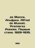 De Musset, Alfred. Alfred de Musset. Premieres Poesies. First verses. 1829-1835.. 