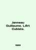 Janneau Guillaume. LArt Cubiste. In English /Janneau Guillaume. LArt Cubiste.. 