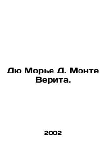 Du Maurier D. Monte Verita. In Russian /Dyu More D. Monte Verita.