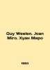 Guy Welene. Joan Miro. Juan Miro In Russian /Guy Weelen. Joan Miro. Khuan Miro. 