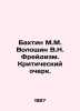 Bakhtin M.M. Voloshin V.N. Freudism. A Critical Essay. In Russian /Bakhtin M.M.. Krit, Maximilian Nikolaevich
