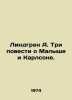 Lindgren A. Three Tales of the Kid and Carlson. In Russian /Lindgren A. Tri pov. Astrid Lindgren