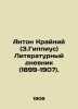 Anton Krayniy (Z.Gippius) Literary Diary (1899-1907). In Russian /Anton Krayniy. Gippius, Zinaida Nikolaevna