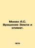 Monin A.S. Earth Rotation and Climate. In Russian /Monin A.S. Vrashchenie Zemli. Monin, A.I.