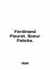 Ferdinand Fleuret. Soeur Felicite. In English /Ferdinand Fleuret. Soeur Felicite. 