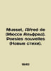 Musset, Alfred de. Poesies nouvelles. In Russian /Musset, Alfred de (Myusse Alf. 