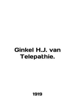 Ginkel H.J. van Telepathie. In English /Ginkel H.J. van Telepathie.. undefined