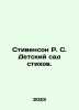 Stevenson R. S. Kindergarten of Poems. In Russian /Stivenson R. S. Detskiy sad. Robert Lewis Stevenson
