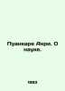 Poincare Henri. On Science. In Russian /Puankare Anri. O nauke.. Poincare, Henri