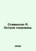 Stevenson R. Treasure Island. In Russian /Stivenson R. Ostrov sokrovishch.. Robert Lewis Stevenson