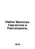 Rable Francois. Gargantua and Pantagruel. In Russian /Rable Fransua. Gargantyua. 